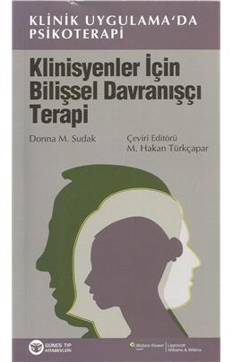 Klinisyenler İçin Bilişsel Davranışçı Terapi (İkibci El) (2012 Baskı) (Stokta Bir Adet Var)