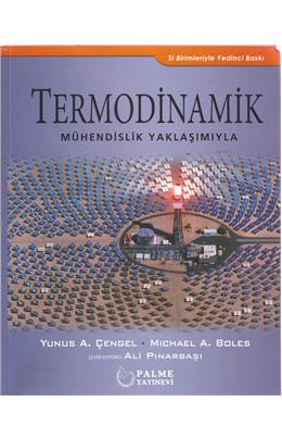Termodinamik Mühendislik Yaklaşımıyla (7. Baskı) (İkinci El) (Stokta 1 Adet)