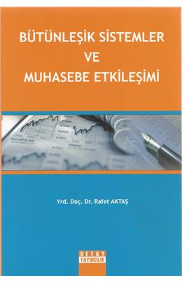 Bütünleşik Sistemler Ve Muhasebe Etkileşimi (İkinci El) (2009 Baskı) (Stokta Bir Adet Var)
