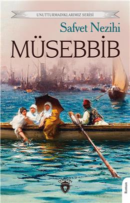 Müsebbib Unutturmadıklarımız Serisi