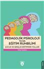 Pedagojik Psikoloji Ya Da Eğitim Ruhbilimi Çocuk Ve Gençlik Eğitiminin Yolları