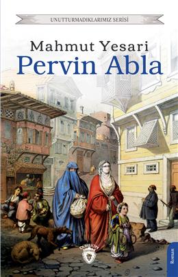 Pervin Abla Unutturmadıklarımız Serisi