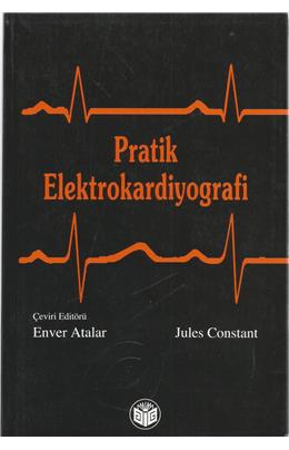 Pratik Elektrokardiyografi(İkinci El)(2003)(Stokta 1 Adet Var)