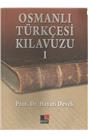 Osmanlı Türkçesi Kılavuzu 1 (İkinci El) (Stokta 1 Adet)