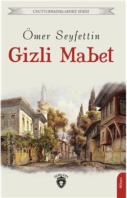 Gizli Mabet Unutturmadıklarımız Serisi