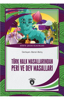 Türk Halk Masallarından Peri Ve Dev Masalları Dünya Çocuk Klasikleri (7-12 Yaş)