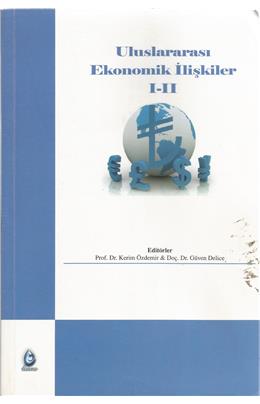 Uluslararası Ekonomik İlişkiler I-Iı (İkinci El) (Stokta 1 Adet)