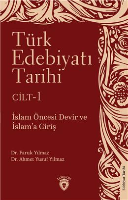 Türk Edebiyatı Tarihi 1. Cilt İslam Öncesi Devir Ve İslama Giriş