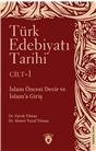 Türk Edebiyatı Tarihi 1. Cilt İslam Öncesi Devir Ve İslama Giriş