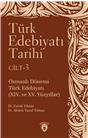 Türk Edebiyatı Tarihi 3. Cilt Osmanlı Dönemi Türk Edebiyatı (Xıv. Ve Xv. Yüzyıllar)