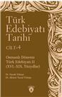 Türk Edebiyatı Tarihi 4. Cilt Osmanlı Dönemi Türk Edebiyatı Iı (Xvı.-Xıx. Yüzyıllar)