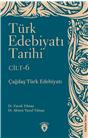 Türk Edebiyatı Tarihi 6. Cilt Çağdaş Türk Edebiyatı