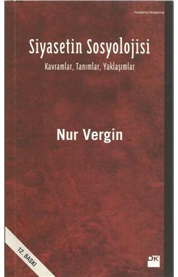 Siyasetin Sosyolojisi ( İkinci El ) (Stokta 1 Adet) (12. Baskı)