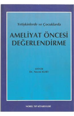 Yetişkinlerde Ve Çocuklarda Ameliyat Öncesi Değerlendirme (İkinci El) (Stokta Bir Adet)