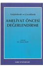 Yetişkinlerde Ve Çocuklarda Ameliyat Öncesi Değerlendirme (İkinci El) (Stokta Bir Adet)