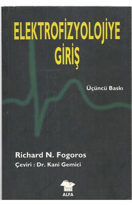 Elektrofizyolojiye Giriş (İkinci El) (Stokta 1 Adet)