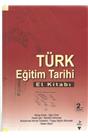 Türk Eğitim Tarihi El Kitabı (2. Baskı) (İkinci El) (Stokta 1 Adet)