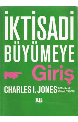 İktisadi Büyümeye Giriş (İkinci El) (2001 Basım) (Stokta 1 Adet)