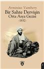 Bir Sahte Dervişin Orta Asya Gezisi 1832