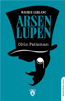 Arsen Lupen Obüs Patlaması Klasik Polisiye Serisi