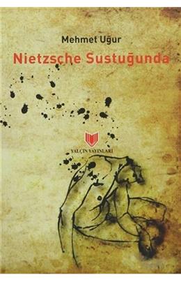 Nıetzsche Sustuğunda