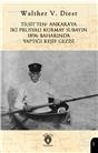 Tilsitten Ankaraya İki Prusyalı Kurmay Subayın 1896 Baharında Yaptığı Keşif Gezisi