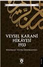 Veysel Karani Hikayesi 1933 Unutturmadıklarımız Serisi