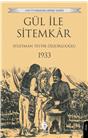 Gül İle Sitemkar 1933 Unutturmadıklarımız Serisi