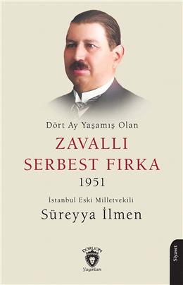 Dört Ay Yaşamış Olan Zavallı Serbest Fırka 1951