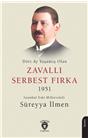 Dört Ay Yaşamış Olan Zavallı Serbest Fırka 1951