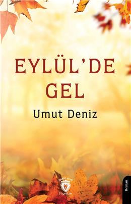 Eylülde Gel