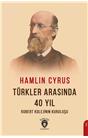 Türkler Arasında 40 Yıl