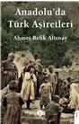 Anadoluda Türk Aşiretleri