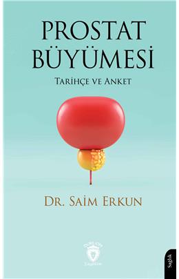 Prostat Büyümesi Tarihçe Ve Anket