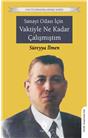 Sanayi Odası İçin Vaktiyle Ne Kadar Çalışmıştım? Unutturmadıklarımız Serisi