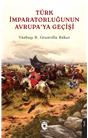 Türk İmparatorluğunun Avrupaya Geçişi