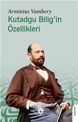 Kutadgu Biligin Özellikleri