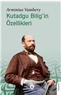 Kutadgu Biligin Özellikleri