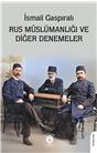 Rus Müslümanlığı Ve Diğer Denemeler