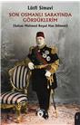 Son Osmanlı Sarayında Gördüklerim (Sultan Mehmed Reşad Han Dönemi)