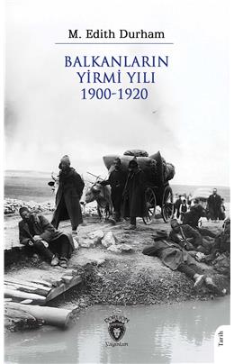 Balkanların Yirmi Yılı 1900 – 1920