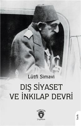 Dış Siyaset Ve İnkılap Devri