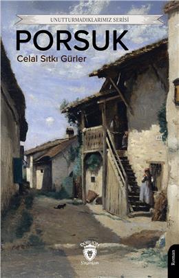 Porsuk Unutturmadıklarımız Serisi
