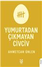 Yumurtadan Çıkmayan Civciv