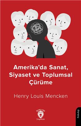 Amerikada Sanat Siyaset Ve Toplumsal Çürüme
