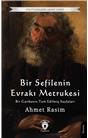 Bir Sefilenin Evrakı Metrukesi (Bir Garibanın Terk Edilmiş Sayfaları) Unutturmadıklarımız Serisi