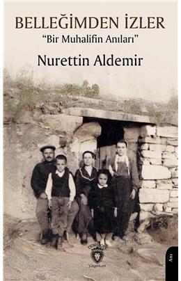 Belleğimden İzler Bir Muhalifin Anıları