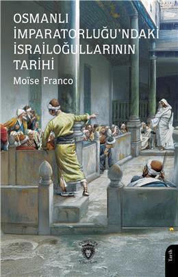 Osmanlı İmparatorluğundaki İsrailoğullarının Tarihi