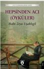 Hepsinden Acı (Öyküler) Unutturmadıklarımız Serisi