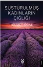 Susturulmuş Kadınların Çığlığı
